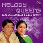 Melody Queens (Lata Mangeshkar & Asha Bhosle) - Sandeep Chowta Song Download
